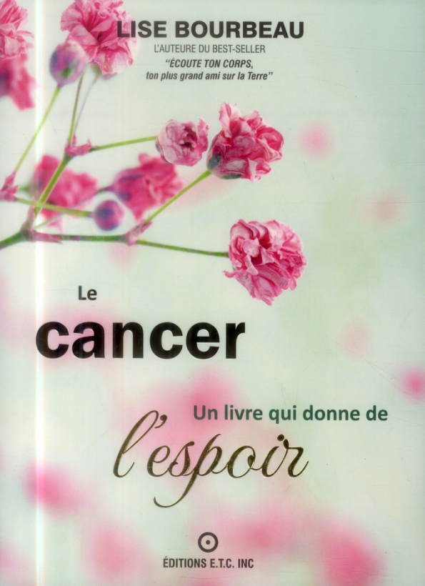 Le cancer Un livre qui donne de l’espoir